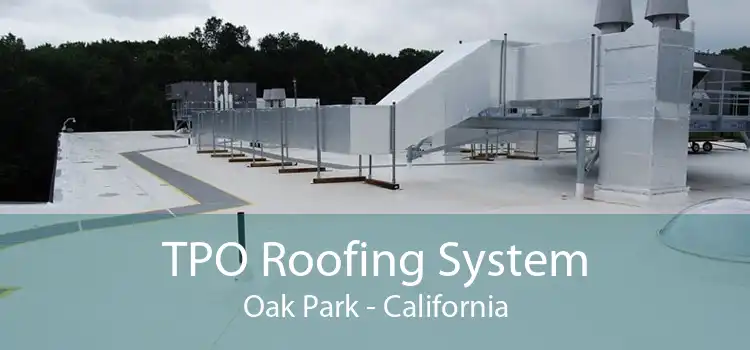 TPO Roofing System Oak Park - California